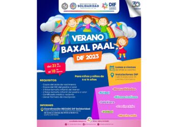 DIF Solidaridad invita al "Verano Baxal Paal 2023"