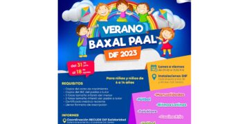 DIF Solidaridad invita al "Verano Baxal Paal 2023"