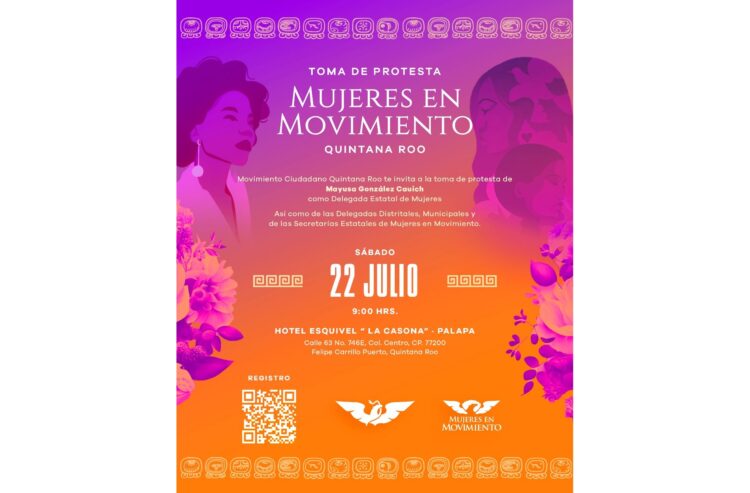 Tomarán protesta delegadas de Mujeres en Movimiento Quintana Roo