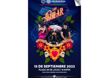Anuncian concierto de “‘Los Aguilar” el 15 de septiembre en Playa del Carmen