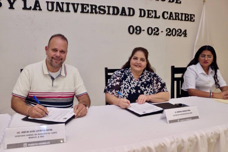 Suscriben gobierno de Puerto Morelos y Unicaribe convenio para impulsar el crecimiento profesional