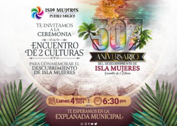 Invita Gobierno Municipal a celebrar el 507 Aniversario del Descubrimiento de Isla Mujeres