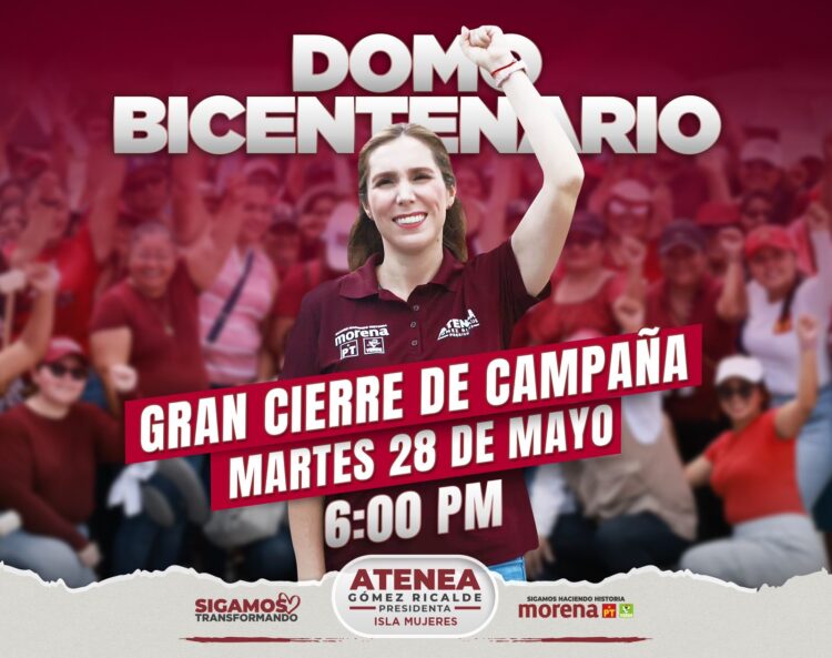 Invita Atenea Gómez a las isleñas e isleños a su gran cierre de campaña