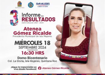 Invita Atenea Gómez al pueblo de Isla Mujeres a su Tercer Informe de Resultados