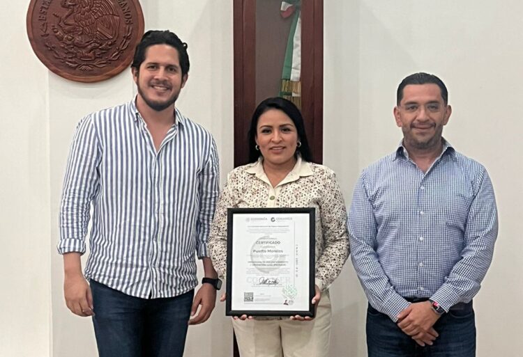 Puerto Morelos recibe certificado de ingreso al Programa de Reconocimiento y Operación del Sistema de Apertura Rápida de Empresas