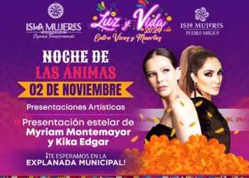 Myriam Montemayor y Kika Edgar engalanarán la Noche de Ánimas en Isla Mujeres