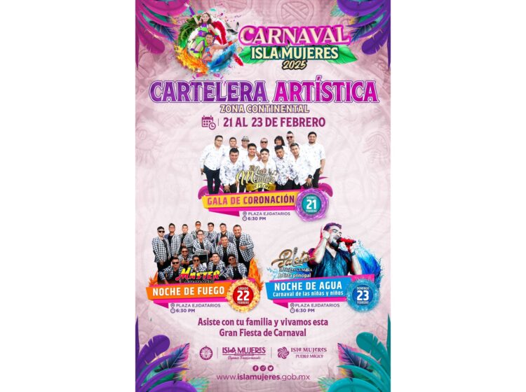 Anuncia Gobierno Municipal cartelera artística del Carnaval de Isla Mujeres 2025 en Zona Continental