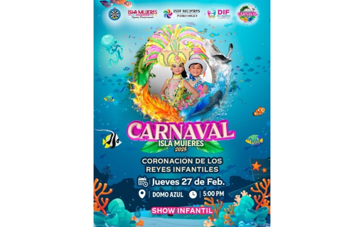 Todo listo para la gran Coronación de los Reyes Infantiles del Carnaval Isla Mujeres 2025
