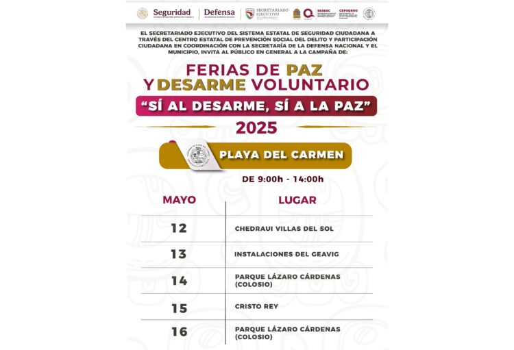 Realizarán Feria de Paz y Desarme Voluntario 2025 en Playa del Carmen