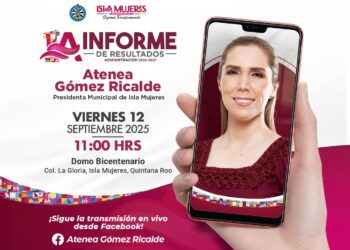 Atenea Gómez Ricalde presentará su Primer Informe de Resultados con logros de transformación y honestidad para Isla Mujeres