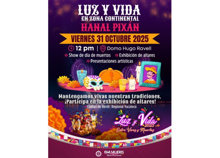 Gobierno de Isla Mujeres invita a celebrar el Festival Luz y Vida “Entre Vivos y Muertos” en Zona Continental