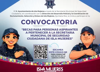 Gobierno de Isla Mujeres lanza convocatoria para integrar nuevos elementos a la Secretaría Municipal de Seguridad Ciudadana