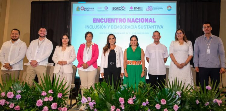 Inaugura Mara Lezama Encuentro Nacional de Inclusión y Democracia Sustantiva rumbo al proceso electoral de 2027